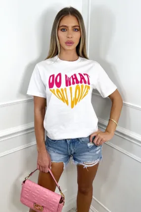 do what you love printed white tee